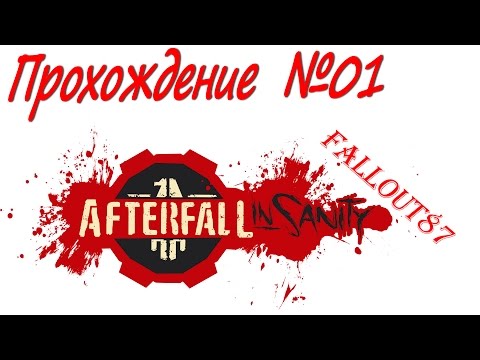 Прохождение Afterfall InSanity - 01 (1080p/60fps)
