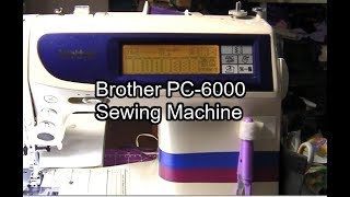 Brother PC 6000 Sewing Machine - Multiple Layer Test  - Christopher Nejman