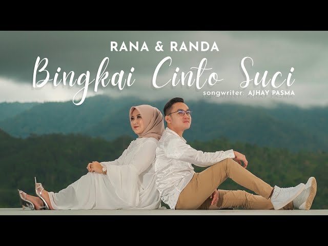 BINGKAI CINTO SUCI - Randa Putra Feat Rana LIDA (Official Music Video) class=