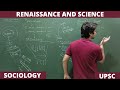 Lec 6 renaissance and science modernity and emergence of sociology partiii upsc sociology