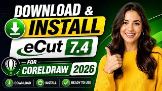 Download and Install eCut 7.4 for Coreldraw 2026 | Ecut plugin | eCut for Cutting Vinyl cutter