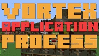 Minecraft - The Vortex Server Application Process (How to Apply to the Vortex Server) Net Worth