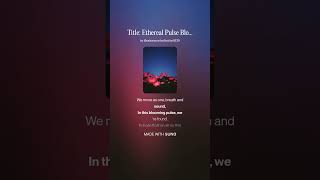 Title  Ethereal Pulse Bloom 1