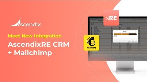 Mailchimp & AscendixRE Integration