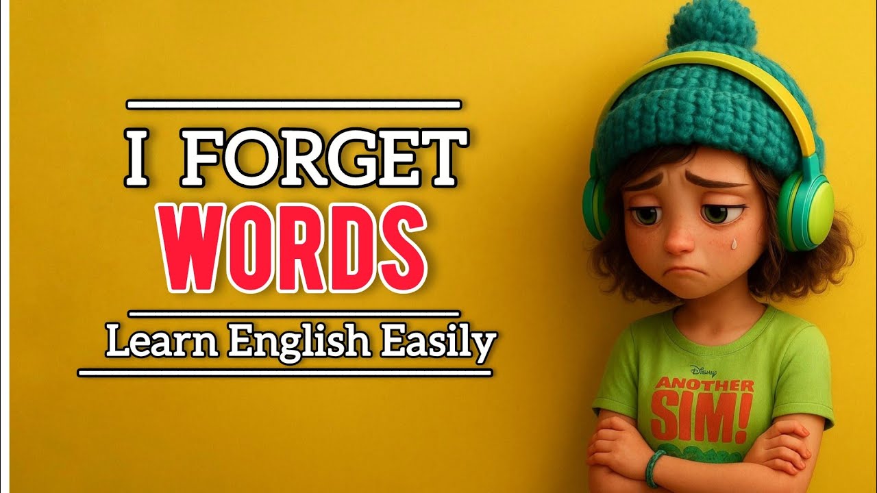 Why You Forget Words in English & How to Fix It | English Speaking Tips