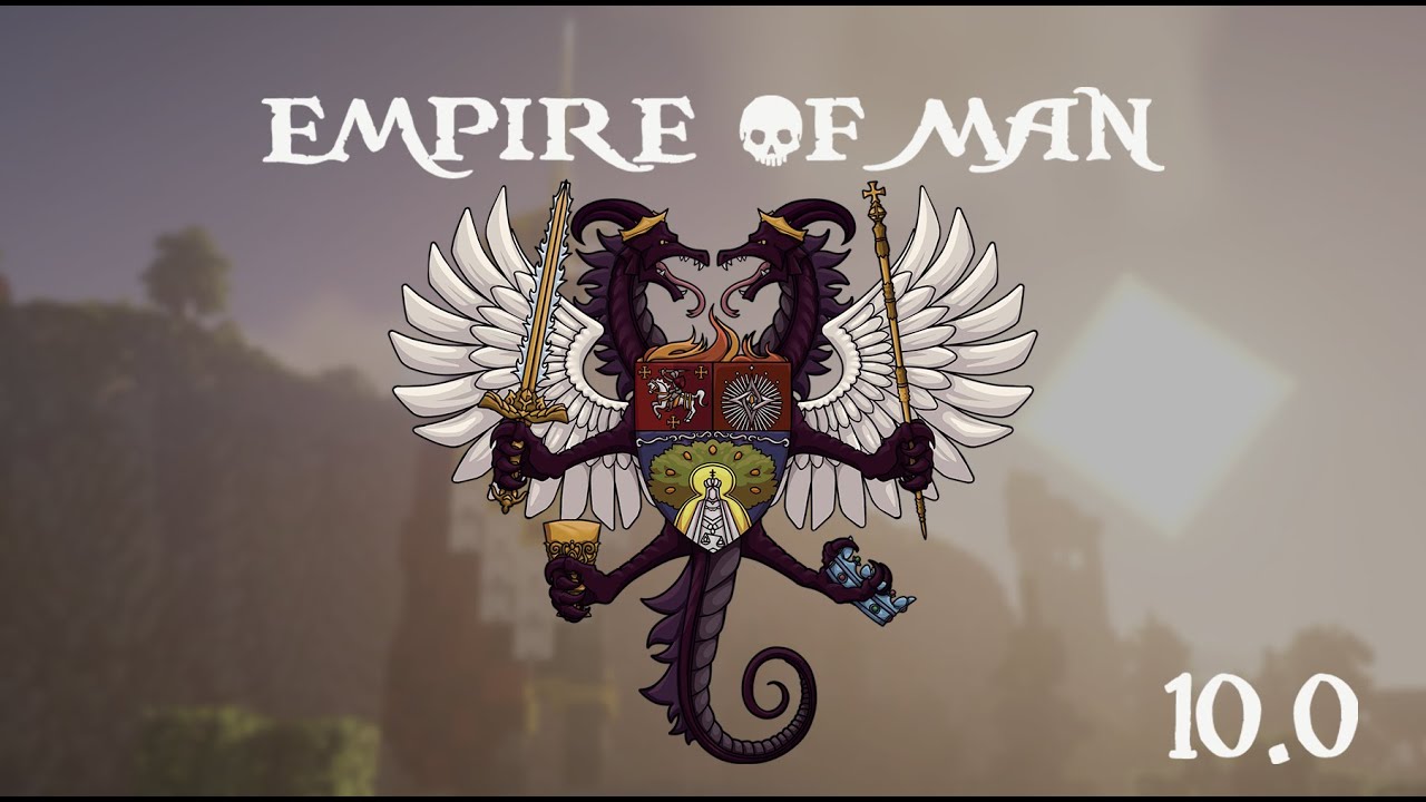 The Empire of Man | LOTC 10.0 - Nation Build Showcase