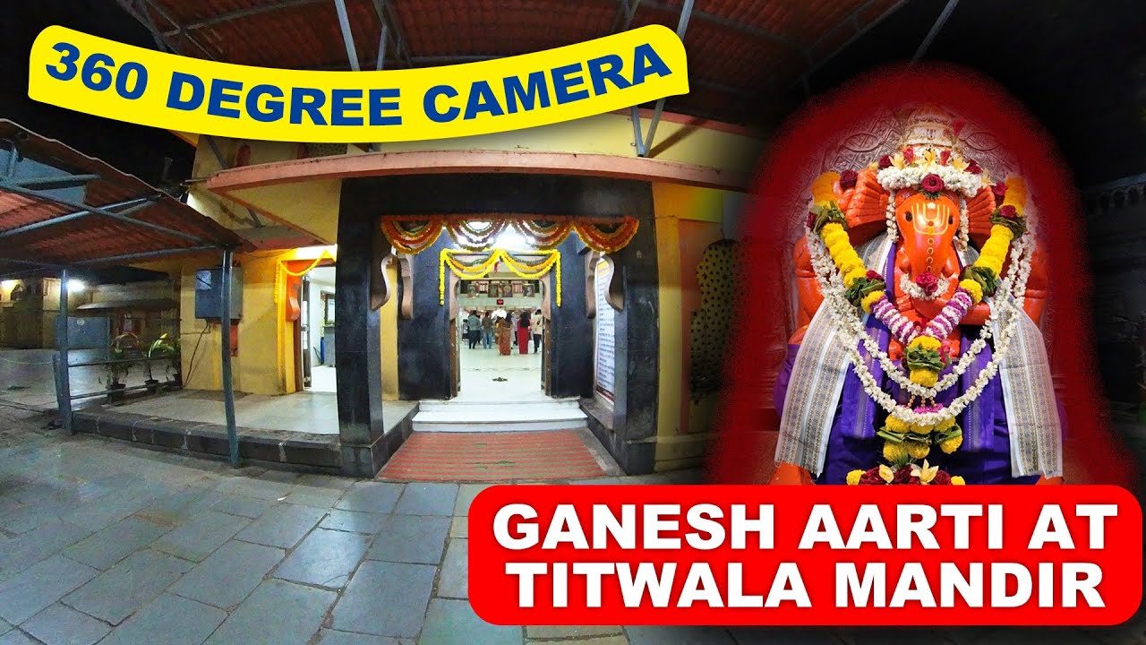 360 degree Ganesh Aarti at Titwala Mandir in evening