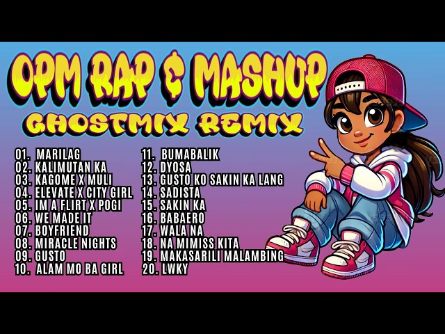 OPM RAP & MASHUP NONSTOP GHOSTMIX REMIX