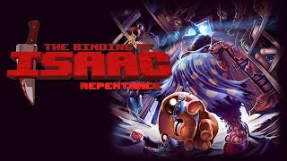The Binding of Issac: Repentance | THE GAME IS FINALLY OUT STREAM!