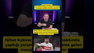 Nihat Kahveci Deniz Undav Hakkında Yaptığı Yorum Sonrası Gelen Mesajlara Sert Tepki Verdi