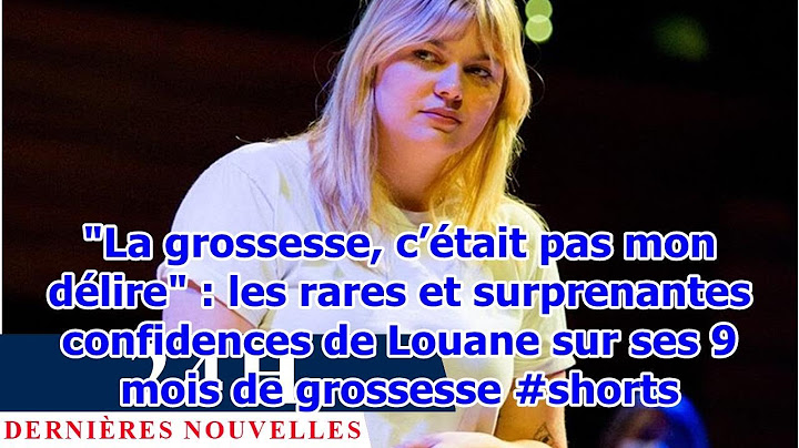 "La grossesse, c’était pas mon délire" : les rares et surprenantes confidences de Louane sur se...