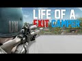 Life of a  Extract Camper | Escape from Tarkov