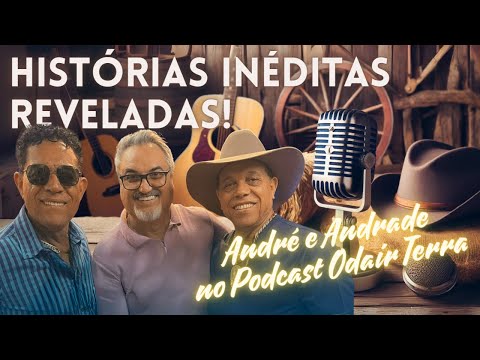 Você Não Vai Acreditar no Que André e Andrade Contaram Sobre a música Sertaneja, para o Odair Terra