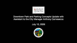 Downtown Park and Parking Concepts Update with Assistant to the City Manager Anthony Carnesecca