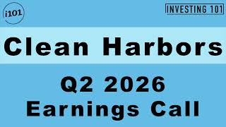 Clean Harbors Q2 2026 Earnings Call | Environmental Services Inflows Lift Guidance