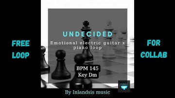 [FREE LOOP] Emotional electric guitars x piano loop "Undecided" BPM 145 key Dm