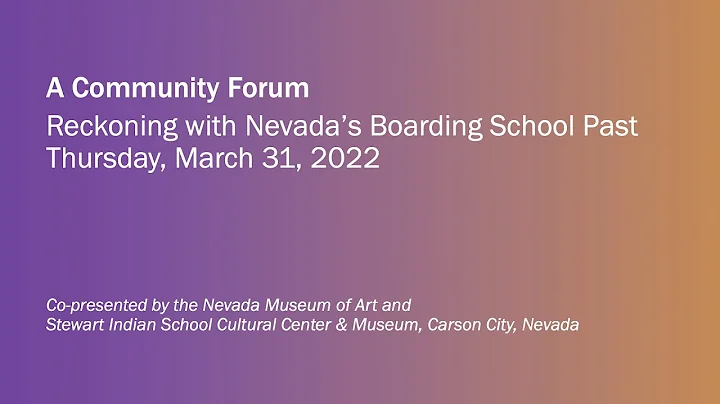 A Community Forum: Reckoning with Nevadas Boarding...