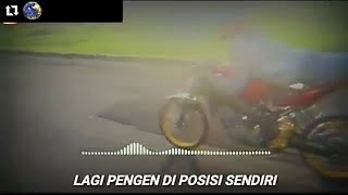 Lagi pengen di posisi sendiri , tapi butuh seseorang ( quotes anak vijar )