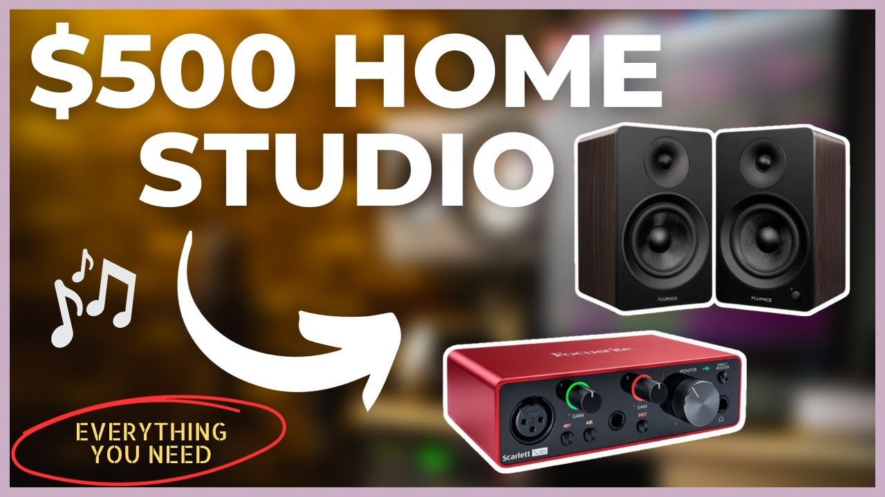 Build A HOME STUDIO For UNDER $500 | Step-By-Step Recommendations - YouTube