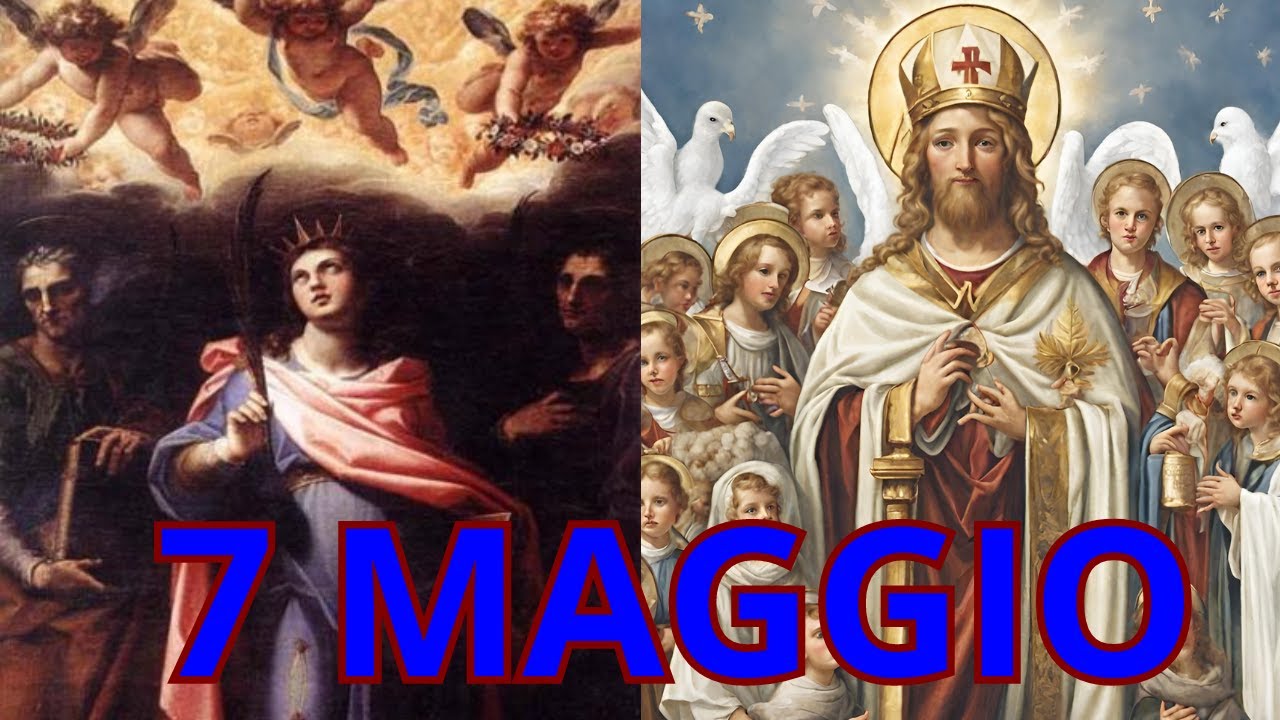 Il Santo del Giorno 7 Maggio. Onomastico del 7 Maggio. - YouTube