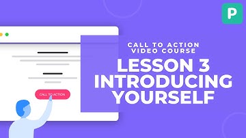 Call To Action Video Course - Lesson 3 - Introducing Yourself