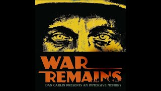 War Remains: Dan Carlin Presents an Immersive Memory trailer-3