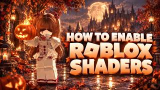 How to Get Shaders on Roblox 2026 (RoShade, BloxShade, ReShade & RTX) | Roblox Shaders Guide