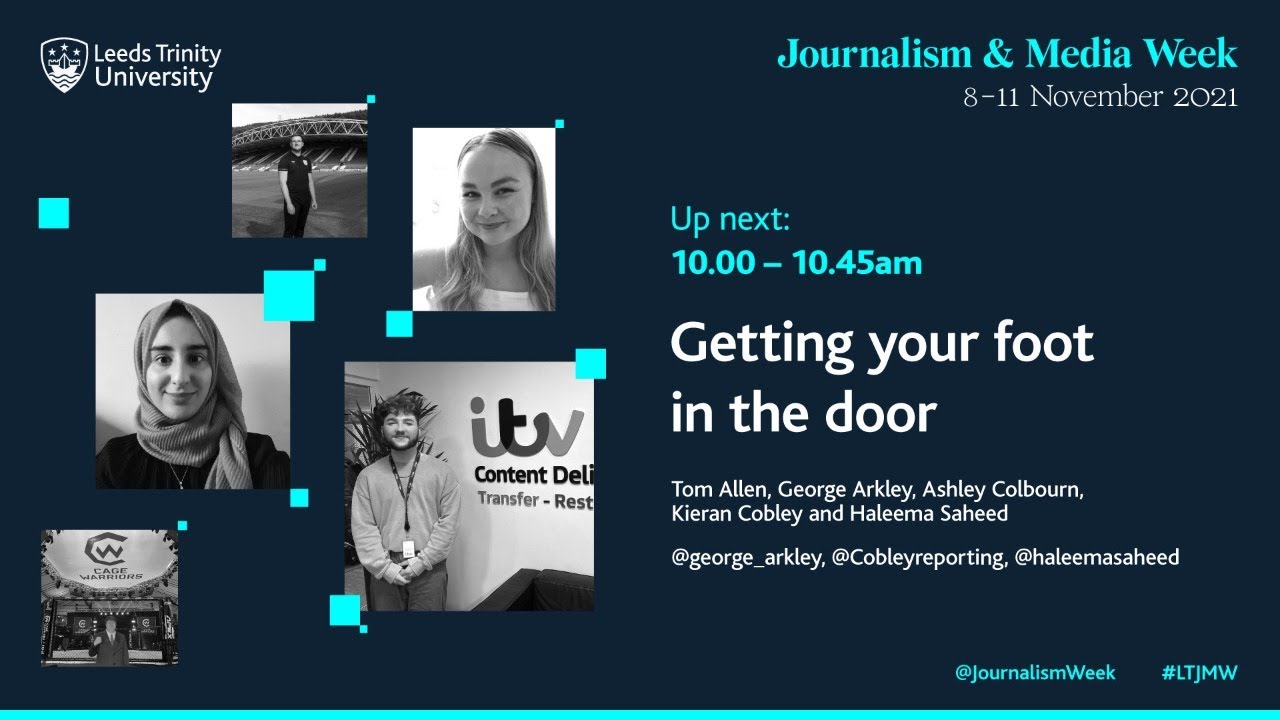 Getting your foot in the door, Journalism and Media Week 2021 YouTube