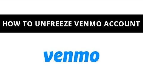 Venmo account frozen - what to do ?
