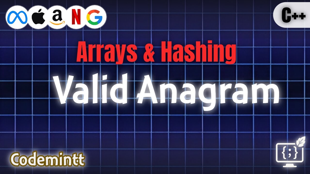 02.  Valid Anagram |  Array & Hashing | Codemintt