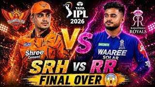 🏏 SRH vs RR 🔥 FINAL OVER THRILLER 😱 IPL 2026 LIVE 🔴 GAMEPLAY