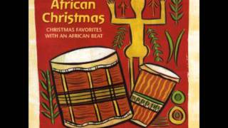 African Christmas Joy to the World chords