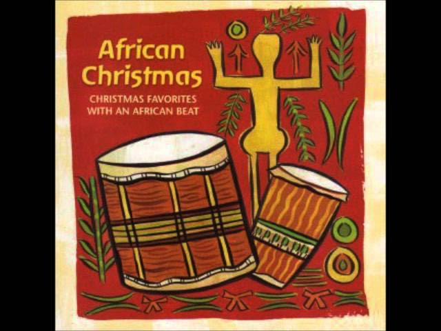 African Christmas Joy to the World