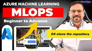04 Azure DevOps for ML Engineers CI CD Pipelines: clone the repository