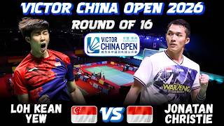 😱🔥AMAZING COMEBACK🔥😱 LOH Kean Yew (SGP) vs Jonatan CHRISTIE (INA) | VICTOR China Open 2026 Badminton
