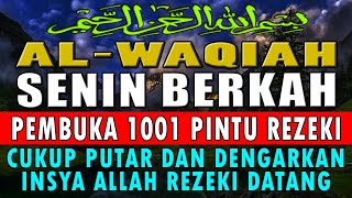 🔴SUMPAH INI NYATA ❗ CUKUP PUTAR & DENGARKAN, JGN KAGET DI DATANGI 100 MILYAR, SURAT AL-WAQIAH MERDU