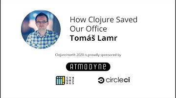 How Clojure Saved Our Office - Tomáš Lamr