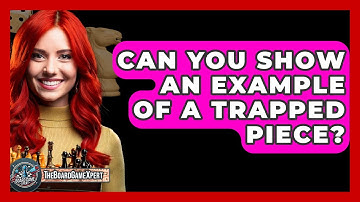Can You Show An Example Of A Trapped Piece? - The Board Game Xpert