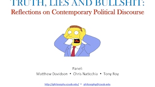 Truth, Lies, and Bullshit: Reflections on Contemporary Political Discourse