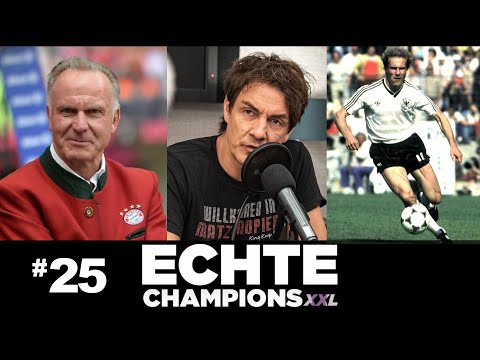 Mein Vater hat Kalle Rummenigge entdeckt! | ECHTE CHAMPIONS XXL Podcast