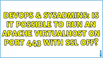DevOps & SysAdmins: Is it possible to run an Apache VirtualHost on port 443 with SSL off?