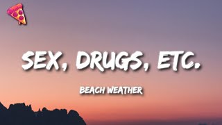 Beach Weather Sex Drugs