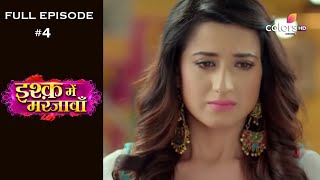 Ishq Mein Marjawan | Season 1 | Full Episode 4