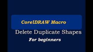 Delete Duplicate Shapes in CorelDRAW with VBA Macro