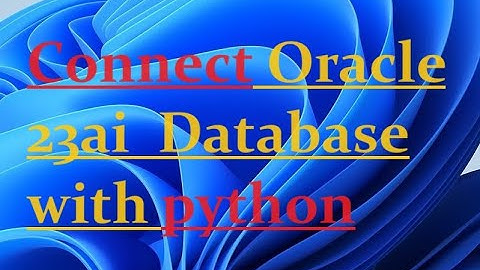 How to connect oracle with python