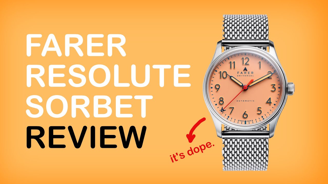 The Tastiest of Watches! Farer Resolute Sorbet Review YouTube