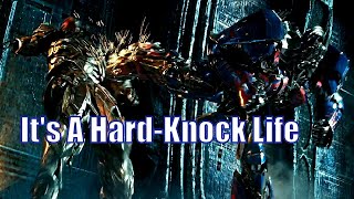 Transformers │ It&#39;s A Hard-Knock Life [Shortened Version]