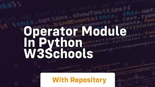 operator module in python w3schools