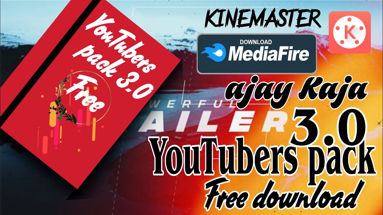 Ajay Kaja Youtuber Pack 3.0 🤫🤫it's free😁😁 100% downloading ❤️❤️ Powered by mediafire