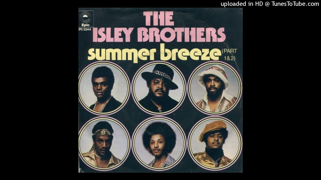 The Isley Brothers – Summer Breeze (Extended Album Version 1973